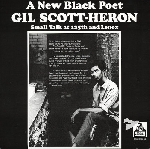 gil scott-heron - A new black poet gil scott-heron - A new black poet