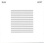 rlw (ralf wehowsky) - acht rlw (ralf wehowsky) - acht