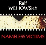 ralf wehowsky - nameless victims ralf wehowsky - nameless victims