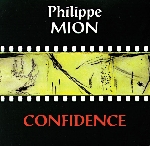 Philippe Mion - Confidence Philippe Mion - Confidence