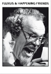Fluxus and happening friends - Fluxus and happening friends -