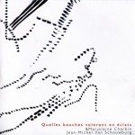 charbin - van schouwburg - quelles bouches voleront en éclats charbin - van schouwburg - quelles bouches voleront en éclats