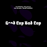 bailey/bevan/hession/yoshihide - good cop bad cop bailey/bevan/hession/yoshihide - good cop bad cop