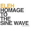 eleh - homage to the sine wave eleh - homage to the sine wave