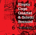 empty cage quartet - soletti besnard - take care of floating empty cage quartet - soletti besnard - take care of floating