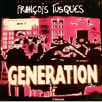 françois tusques - generation françois tusques - generation