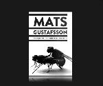 mats gustafsson - into fleshy air / in a breeze of departed bodies mats gustafsson - into fleshy air / in a breeze of departed bodies