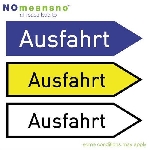 no means no - all roads lead to ausfahrt no means no - all roads lead to ausfahrt