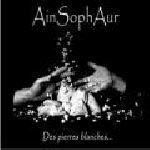 ain soph aur - des pierres blanches... ain soph aur - des pierres blanches...
