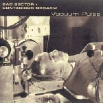 bad sector + contagious orgasm - vacuum pulse bad sector + contagious orgasm - vacuum pulse