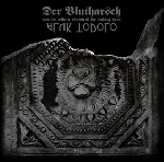 der blutharsch / aluk todolo - a collaboration der blutharsch / aluk todolo - a collaboration