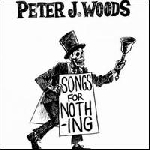 peter j.woods - songs for nothing peter j.woods - songs for nothing