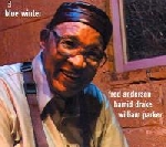 fred anderson - hamid drake - william parker - blue winter fred anderson - hamid drake - william parker - blue winter