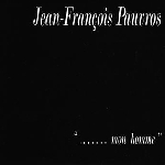 jean-françois pauvros - ....... mon homme jean-françois pauvros - ....... mon homme