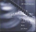 lotte anker - peter friis nielsen - hasse poulsen - infinite blueness lotte anker - peter friis nielsen - hasse poulsen - infinite blueness