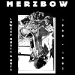 merzbow (masami akita) - lowest music & arts 1980-83 merzbow (masami akita) - lowest music & arts 1980-83