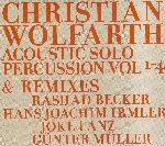 christian wolfarth - acoustic solo percussion 1-4 & remixes christian wolfarth - acoustic solo percussion 1-4 & remixes
