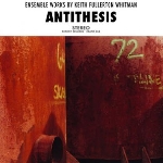 keith fullerton whitman - antithesis keith fullerton whitman - antithesis