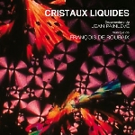 francois de roubaix - cristaux liquides (o.s.t) francois de roubaix - cristaux liquides (o.s.t)