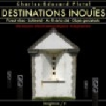 charles-edouard platel - destinations inouïes charles-edouard platel - destinations inouïes
