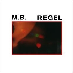 m.b. (maurizio bianchi) - regel m.b. (maurizio bianchi) - regel