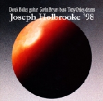 joseph holbrooke (derek bailey - gavin bryars - tony oxley) - joseph holbrooke '98 joseph holbrooke (derek bailey - gavin bryars - tony oxley) - joseph holbrooke '98