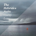 cathy lane - the hebrides suite cathy lane - the hebrides suite
