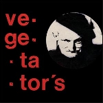 vegetator's - s/t vegetator's - s/t