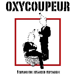 oxycoupeur - 9 songs for retarded teenagers oxycoupeur - 9 songs for retarded teenagers