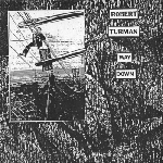 robert turman - way down robert turman - way down