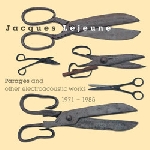 jacques lejeune - parages and other electroacoustic works (1971 - 1985) jacques lejeune - parages and other electroacoustic works (1971 - 1985)