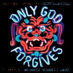 cliff martinez (+ nicolas winding refn) - only god forgives (300 copies / rsd 2014) cliff martinez (+ nicolas winding refn) - only god forgives (300 copies / rsd 2014)