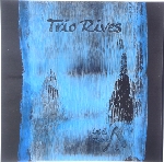 trio rives (jacques di donato - thierry waziniak - gaël mevel) - s/t trio rives (jacques di donato - thierry waziniak - gaël mevel) - s/t
