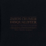 jason crumer - disqualifier jason crumer - disqualifier