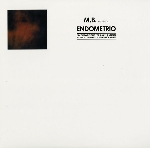 m.b. (maurizio bianchi) - endometrio m.b. (maurizio bianchi) - endometrio