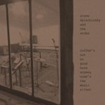 steve dalachinsky and the snobs - coffee's not so good here anyway none's the music either steve dalachinsky and the snobs - coffee's not so good here anyway none's the music either