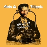 alain de filippis - musicien improbable alain de filippis - musicien improbable
