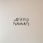 johnny hawaii - new age on a board johnny hawaii - new age on a board