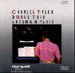 charles tyler and brus trio - autumn in paris charles tyler and brus trio - autumn in paris