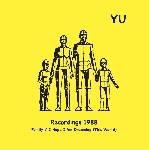 yu - recordings 1988 (family / i hope i am dreaming (this world)) yu - recordings 1988 (family / i hope i am dreaming (this world))