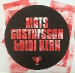 mats gustafsson & didi kern - marvel motor mats gustafsson & didi kern - marvel motor