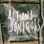 daunik lazro - dominique répécaud - kristoff k.roll - géraldine keller - actions soniques daunik lazro - dominique répécaud - kristoff k.roll - géraldine keller - actions soniques