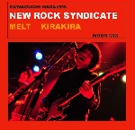 kawaguchi masami's new rock syndicate - kirakira / melt kawaguchi masami's new rock syndicate - kirakira / melt