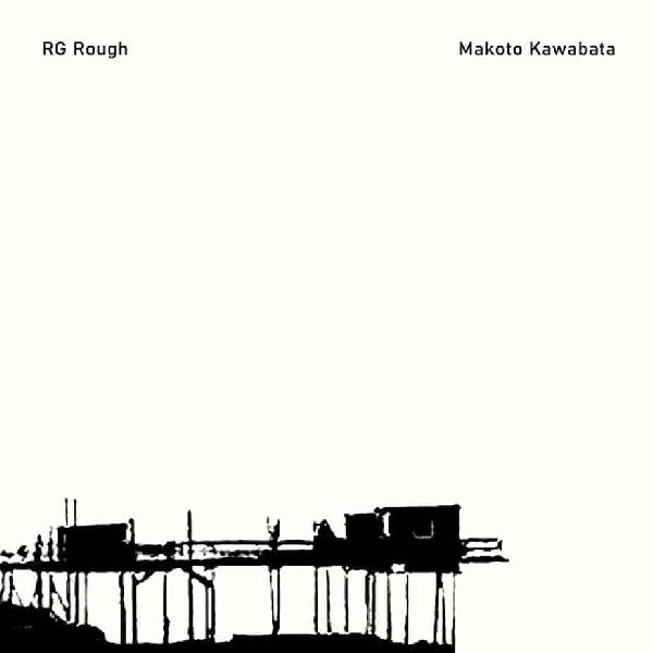 rg rough - makoto kawabata - s/t (rsd 2020) rg rough - makoto kawabata - s/t (rsd 2020)