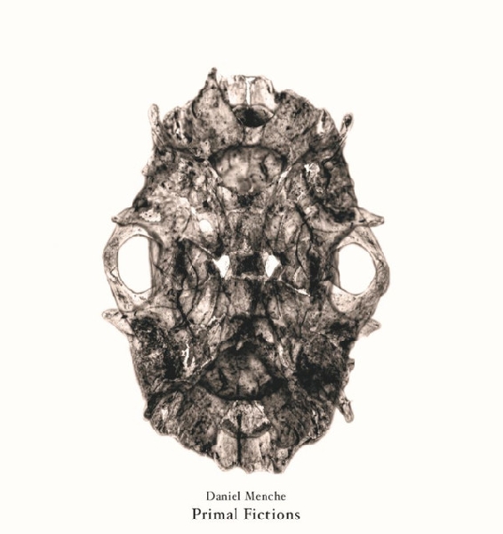 daniel menche - primal fictions daniel menche - primal fictions