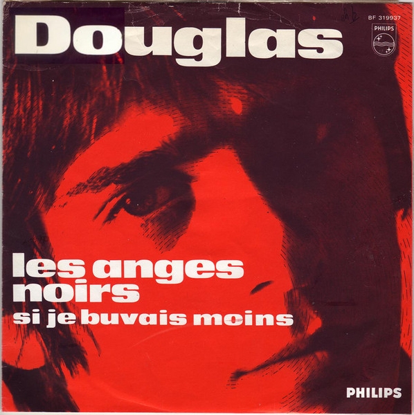 douglas - si je buvais moins / ça fait peur / dans le grand désert douglas - si je buvais moins / ça fait peur / dans le grand désert