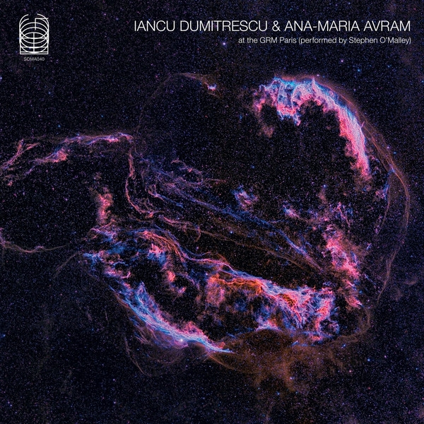 Iancu Dumitrescu & Ana-Maria Avram - At The GRM Paris, performed by Stephen O'Malley Iancu Dumitrescu & Ana-Maria Avram - At The GRM Paris, performed by Stephen O'Malley