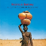 francis bebey - african electronic music 1975-1982 francis bebey - african electronic music 1975-1982