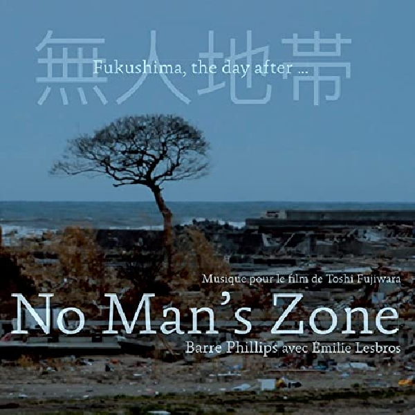 barre phillips - no man's zone barre phillips - no man's zone