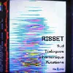 jean-claude risset - sud, dialogues, ... jean-claude risset - sud, dialogues, ...